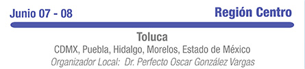 Cd. de México, Puebla Hidalgo, Morelos, Estado de México. Organizador local: Dr. Perfecto Oscar Gonz&acuete;lez Vargas